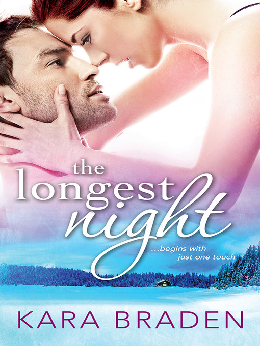 Title details for The Longest Night by Kara Braden - Wait list